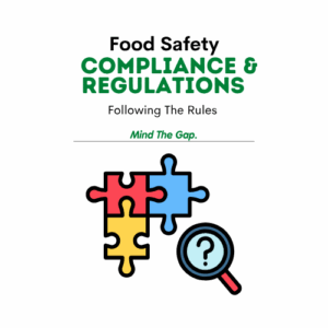 Food Safety Compliance - Mind The Gap